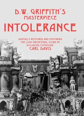 Intolerance: A Monumental Epic Exploring Love, War, and Humanity's Enduring Struggles!