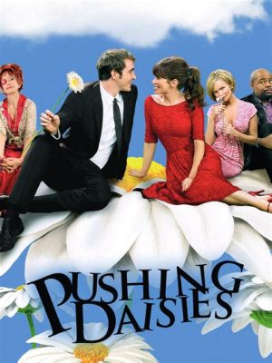  Pushing Daisies ดราม่าเหนือโลกของความรัก ความตาย และพายแอปเปิ้ลที่หอมหวาน!